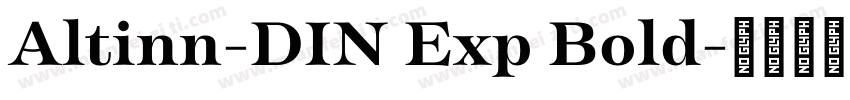 Altinn-DIN Exp Bold字体转换